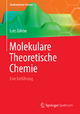 Molekulare Theoretische Chemie: Eine Einführung Lutz Zülicke Author