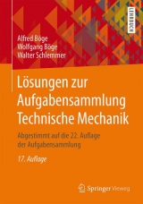 Lösungen zur Aufgabensammlung Technische Mechanik - Alfred Böge, Wolfgang Böge, Walter Schlemmer