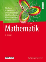 Mathematik - Arens, Tilo; Hettlich, Frank; Karpfinger, Christian; Kockelkorn, Ulrich; Lichtenegger, Klaus; Stachel, Hellmuth