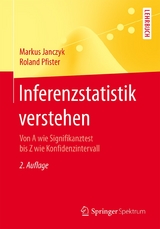 Inferenzstatistik verstehen - Markus Janczyk, Roland Pfister