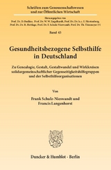 Gesundheitsbezogene Selbsthilfe in Deutschland. - Frank Schulz-Nieswandt, Francis Langenhorst