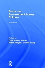 Death and Bereavement Across Cultures - Parkes, Colin Murray; Laungani, Pittu; Young, William