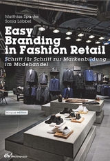 Easy Branding in Fashion Retail - Matthias Spanke, Sonja Löbbel
