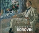 Konstantin Korovin 1861-1939: from the collection of the Russian Museum