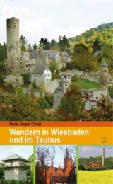 Wandern in Wiesbaden und im Taunus - Hans-Jürgen Christ