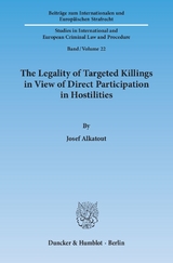 The Legality of Targeted Killings in View of Direct Participation in Hostilities. - Josef Alkatout
