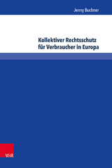 Kollektiver Rechtsschutz für Verbraucher in Europa - Jenny Buchner