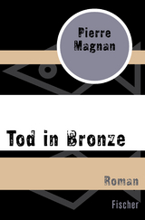 Tod in Bronze - Pierre Magnan