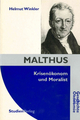Malthus - Krisenökonom und Moralist (Geschichte und Ökonomie)