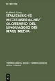 Italienische Mediensprache / Glossario del linguaggio dei mass media - Eckhard Römer