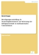 Beteiligungscontrolling als Steuerungsinstrument zur Sicherung der Erfolgspotentiale in multinationalen Unternehmen - Bernd Hoppe