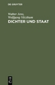 Dichter und Staat - Walter Jens; Wolfgang Vitzthum