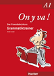 On y va ! A1: Grammatiktrainer (On y va ! Aktualisierte Ausgabe)