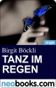 Tanz im Regen (neobooks Single) - Birgit Böckli