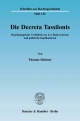 Die Decreta Tassilonis. - Thomas Holzner