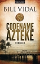 Codename Azteke - Bill Vidal