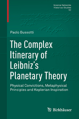 The Complex Itinerary of Leibniz’s Planetary Theory - Paolo Bussotti