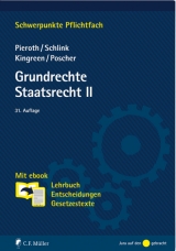Grundrechte. Staatsrecht II - Bodo Pieroth, Bernhard Schlink, Thorsten Kingreen, Ralf Poscher