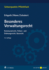 Besonderes Verwaltungsrecht - Erbguth, Wilfried; Mann, Thomas; Schubert, Mathias