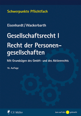 Gesellschaftsrecht I. Recht der Personengesellschaften - Eisenhardt, Ulrich; Wackerbarth, Ulrich