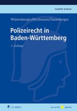 Polizeirecht in Baden-Württemberg - Thomas Würtenberger, Dirk Heckmann, Steffen Tanneberger