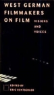 West German Filmmakers on Film (Modern German Voices Series)