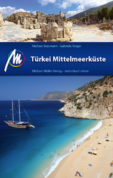 Türkei Mittelmeerküste Reiseführer Michael Müller Verlag - Michael Bussmann, Gabriele Tröger