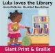 Lulu Loves the Library - Anna McQuinn; Rosalind Beardshaw