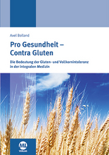 Pro Gesundheit – Contra Gluten - Axel Bolland