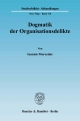 Dogmatik der Organisationsdelikte. - Ioannis Morozinis