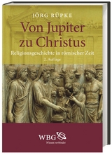 Von Jupiter zu Christus - Jörg Rüpke