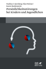 Persönlichkeitsstörungen bei Kindern und Jugendlichen - Paulina F. Kernberg, Alan Weiner, Karen Bardenstein