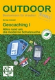 Geocaching I - Alles rund um die moderne Schatzsuche (Basiswissen für draußen)