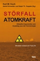 Störfall Atomkraft - Ralph Th Kappler; Karl W Koch; Astrid Schneider