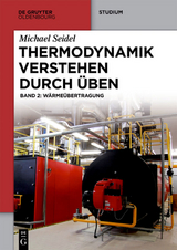 Michael Seidel: Thermodynamik – Verstehen durch Üben / Wärmeübertragung - Michael Seidel