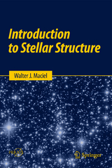 Introduction to Stellar Structure - Walter J. Maciel