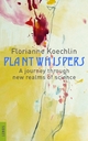 Plant whispers - Florianne Koechlin