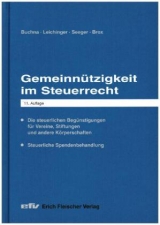 Gemeinnützigkeit im Steuerrecht - Johannes Buchna, Carina Leichinger, Andreas Seeger, Wilhelm Brox