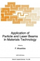 Application of Particle and Laser Beams in Materials Technology - P. Misaelides