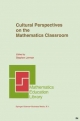 Cultural Perspectives on the Mathematics Classroom