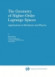 Geometry of Higher-Order Lagrange Spaces - R. Miron