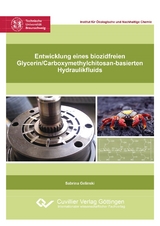 Entwicklung eines biozidfreien Glycerin/Carboxymethylchitosan-basierten Hydraulikfluids - Sabrina Gelinski
