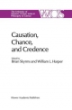 Causation, Chance and Credence - W.L. Harper;  B. Skyrms