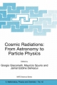 Cosmic Radiations: From Astronomy to Particle Physics - Jamal Eddine Derkaoui;  Giorgio Giacomelli;  Maurizio Spurio