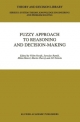Fuzzy Approach to Reasoning and Decision-Making - Martin Cerny;  Milan Mares;  Jiri Nekola;  Vilem Novak;  Jaroslav Ramik