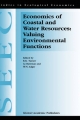 Economics of Coastal and Water Resources: Valuing Environmental Functions - W.N. Adger;  I. J. Bateman;  R.K. Turner