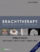 Brachytherapy - Phillip M. Devlin; Robert A. Cormack; Caroline L. Holloway; Alexandra J. Stewart