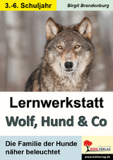 Lernwerkstatt Wolf, Hund & Co - Birgit Brandenburg