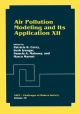 Air Pollution Modeling and Its Application XII - Nadine Chaumerliac;  Sven-Erik Gryning
