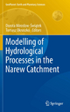 Modelling of Hydrological Processes in the Narew Catchment - Dorota Świątek; Tomasz Okru